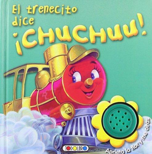 EL trenecito dice ¡Chuchuu! (Escucho los sonidos)