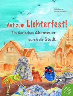 Auf zum Lichterfest. Ein tierisches Abenteuer durch die Stadt: Kreuz und quer durch die Wildnis der Großstadt