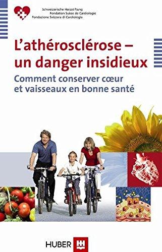 L'athérosclérose, un danger insidieux : comment conserver coeur et vaisseaux en bonne santé