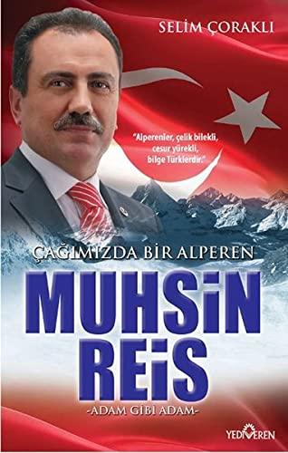 Muhsin Reis Cagimizda Bir Alperen