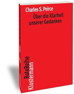 Über die Klarheit unserer Gedanken / How to Make Our Ideas Clear (Klostermann RoteReihe)