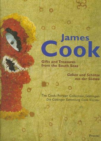 James Cook: Treasures of the South Seas - The Cook/Forster Collection