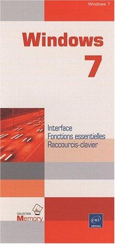 Windows 7 : interface, fonctions essentielles, raccourcis-clavier