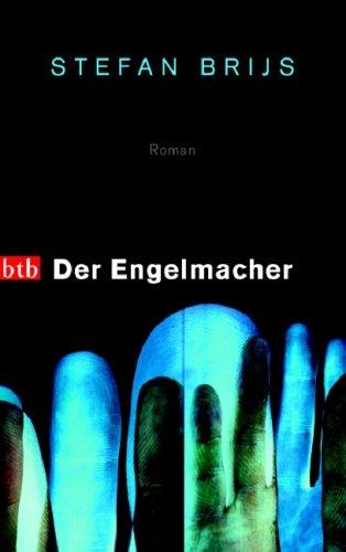 Der Engelmacher: Roman