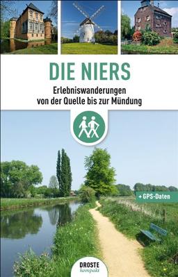 Die Niers: Erlebniswanderungen von der Quelle bis zur Mündung