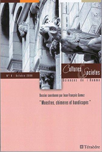 Cultures & sociétés, n° 8. Monstres, chimères et handicapés