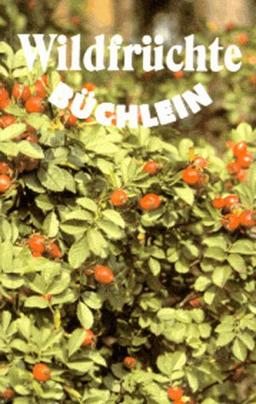 Wildfrüchte-Büchlein