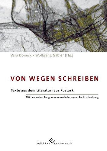 Von wegen schreiben: Texte aus dem Literaturhaus Rostock