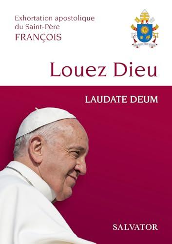 Laudate Deum : exhortation apostolique du Saint-Père François à toutes les personnes de bonne volonté sur la crise climatique