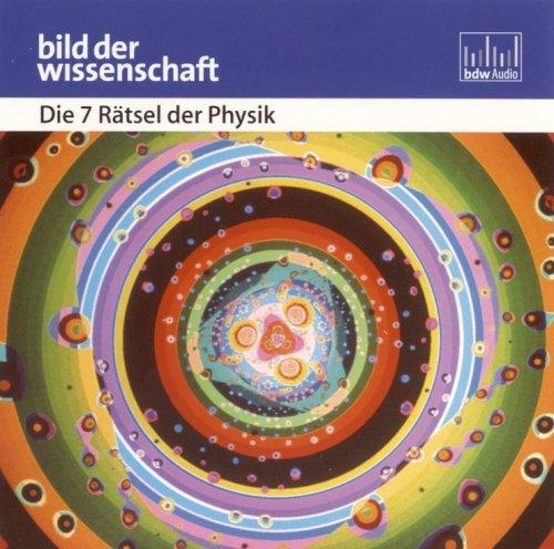 Die 7 Rätsel der Physik. CD . Bild der Wissenschaft