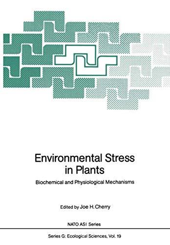 Environmental Stress in Plants: Biochemical and Physiological Mechanisms (Nato ASI Subseries G:, 19, Band 19)