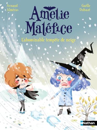 Amélie Maléfice. L'abominable tempête de neige