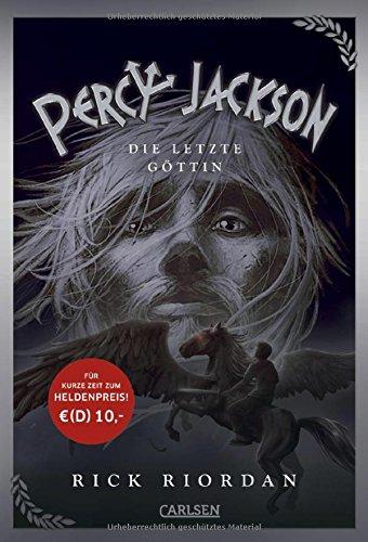 Percy Jackson - Die letzte Göttin (Percy Jackson 5)