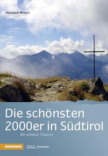 Die schönsten 2000er in Südtirol: 80 schöne Touren