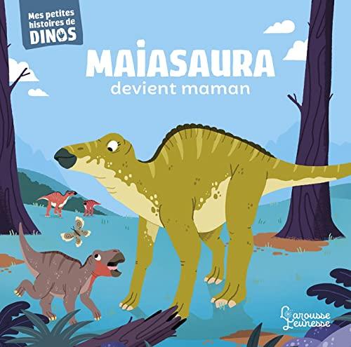 Maiasaura devient maman