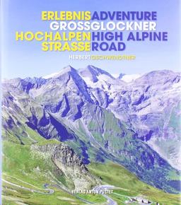 Erlebnis Großglockner Hochalpenstraße: Adventure Grossglockner High Alpine Road