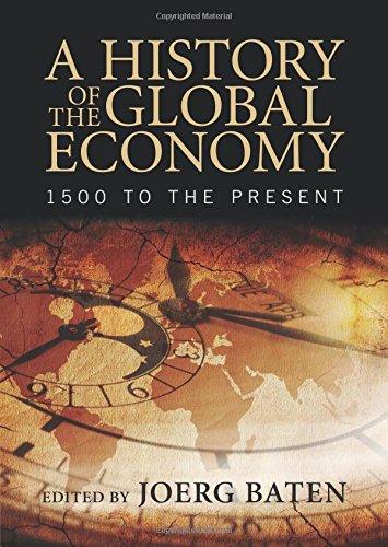 A History of the Global Economy: 1500 to the Present