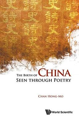 The Birth Of China Seen Through Poetry,