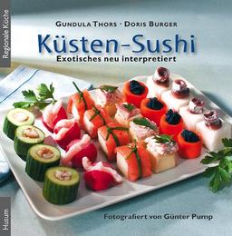 Küsten-Sushi: Exotisches neu interpretiert