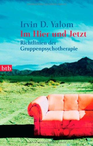 Im Hier und Jetzt: Richtlinien der Gruppenpsychotherapie