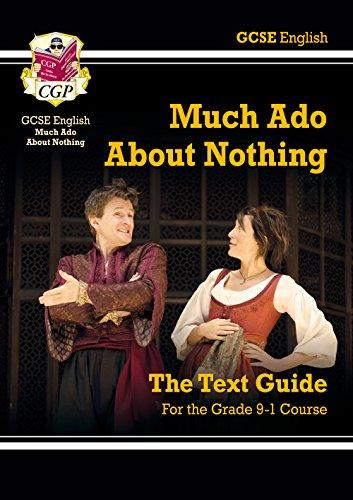 Grade 9-1 GCSE English Shakespeare Text Guide - Much Ado About Nothing