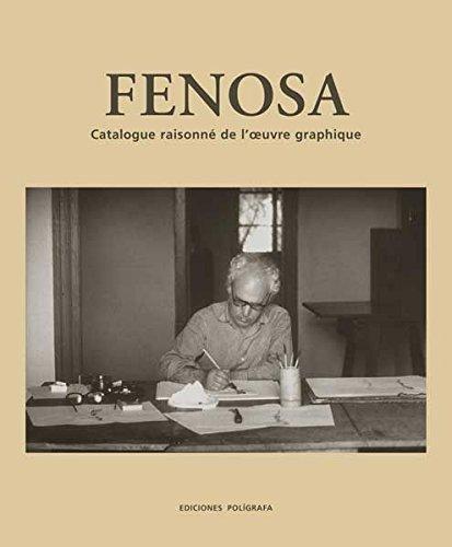 Fenosa: Catalogue Raisonne de l'Oeuvre Graphique