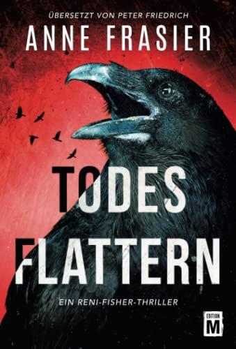 Todesflattern (Ein Reni-Fisher-Thriller, Band 2)