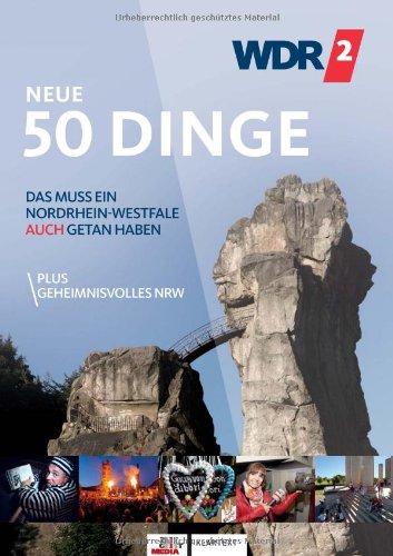 Neue 50 Dinge: Das muss ein Nordrhein-Westfale auch getan haben