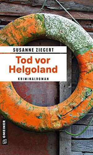 Tod vor Helgoland: Kriminalroman (Kommissarin Friederike von Menkendorf)