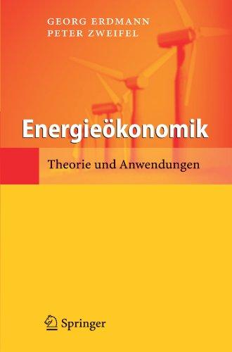 Energieökonomik: Theorie und Anwendungen (German Edition)