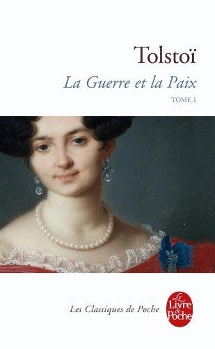 La guerre et la paix. Vol. 1