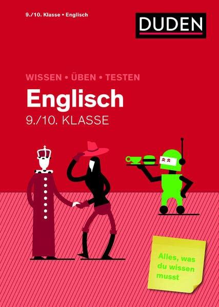 Wissen - Üben - Testen: Englisch 9./10. Klasse: Mit MP3-Download zum besseren Hörverständnis. Alles, was du wissen musst!