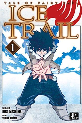 Ice trail : tale of Fairy Tail. Vol. 1