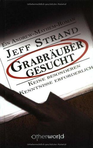 Grabräuber gesucht: Keine besonderen Kenntnisse erforderlich