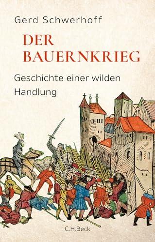 Der Bauernkrieg: Eine wilde Handlung