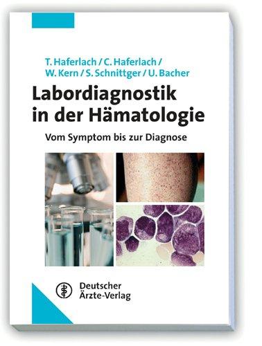 Labordiagnostik in der Hämatologie: Vom Symptom zur Diagnose