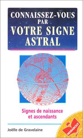 Connaissez-vous par votre signe astral