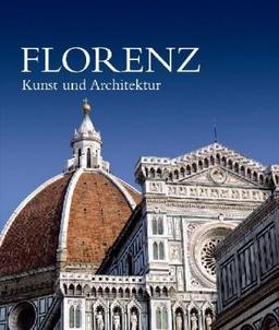 Florenz - Kunst und Architektur