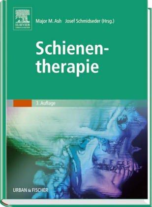 Schienentherapie