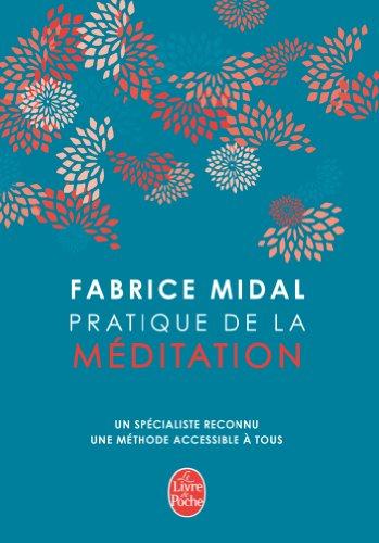 Pratique de la méditation : un regard plus clair sur votre vie et sur le monde