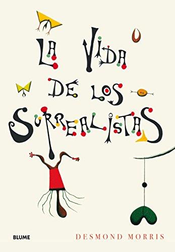 Vida de los surrealistas, La