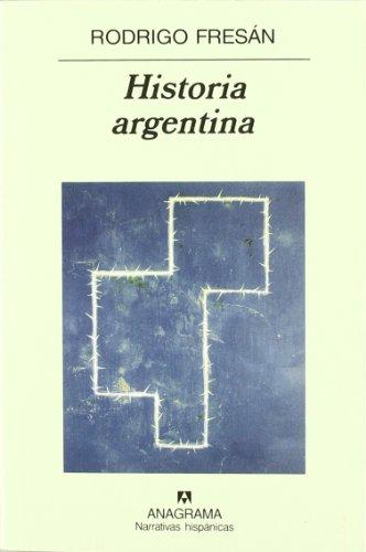 Historia argentina (Narrativas hispánicas)