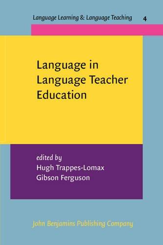 Language in Language Teacher Education (Language Learning & Language Teaching, Band 4)