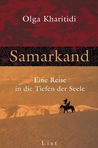 Samarkand. Eine Reise in die Tiefen der Seele