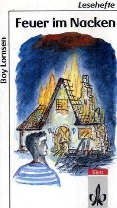 Feuer im Nacken: Texte und Materialien. 5./6. Klasse