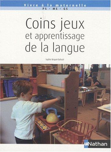 Coins jeux et apprentissage de la langue : PS-MS-GS