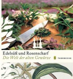 Edelsüß und Rosenscharf: Die Welt der alten Gewürze