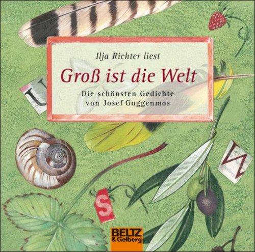 Groß ist die Welt. CD. Die schönsten Gedichte