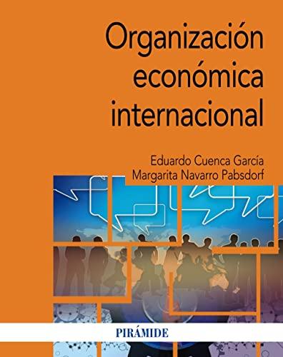 Organización económica internacional (Economía y Empresa)