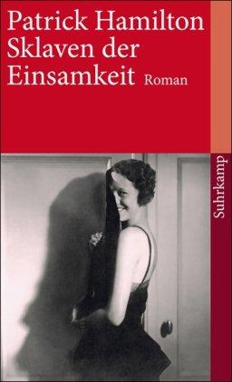 Sklaven der Einsamkeit: Roman (suhrkamp taschenbuch)